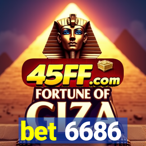 bet 6686